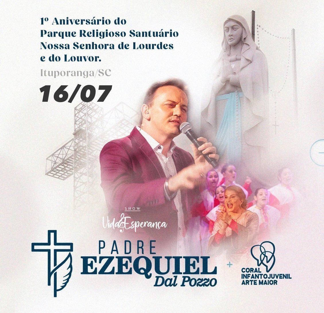 1º aniversário do Santuário Nossa Senhora de Lourdes e do Louvor vai contar com show nacional do padre Ezequiel