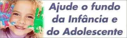 Contribuintes da região podem deduzir imposto de renda e auxiliar no Fundo da Infância e Adolescência