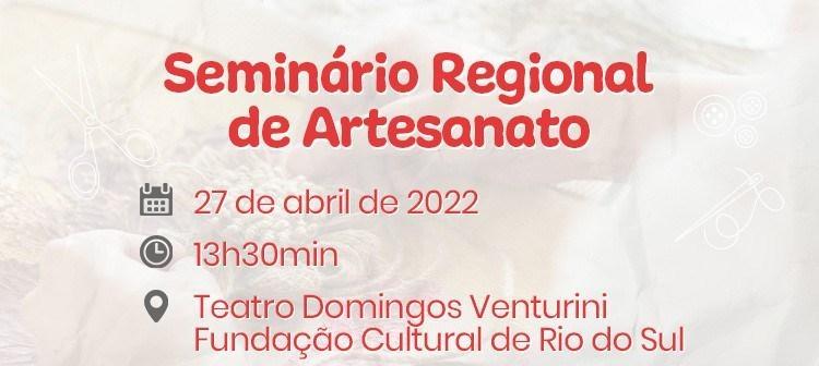 Amavi promove Seminário Regional de Artesanato na Fundação Cultural de Rio do Sul
