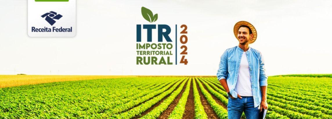 Apresentação da Declaração do Imposto sobre a Propriedade Territorial Rural 2024 começa em 12 de agosto