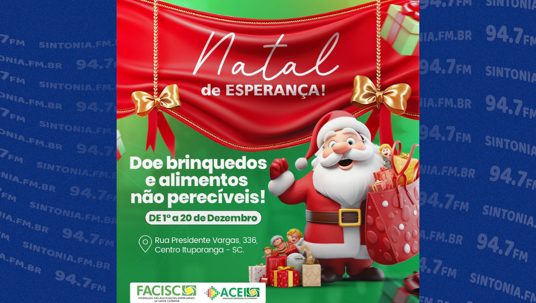 Associação Empresarial de Ituporanga promove a campanha Natal de Esperança