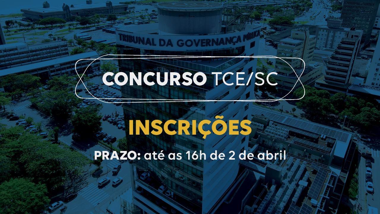 Concurso do TCE/SC encerra inscrições no dia 2 de abril