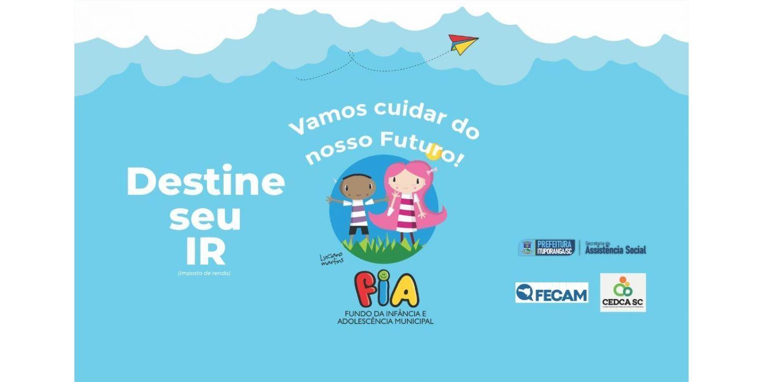 Contribuintes podem doar recursos do Imposto de Renda para o Fundo da Infância e Adolescência de Ituporanga