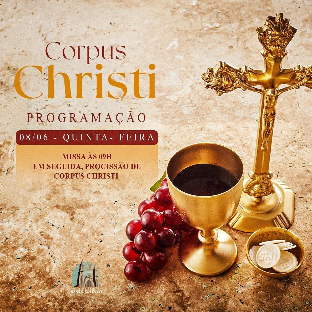 Corpus Christi será marcado por procissões e celebrações na paróquia Santo Estevão