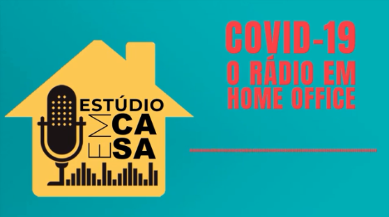 Home office mantém a missão do rádio em informar a sociedade sobre o combate ao covid-19