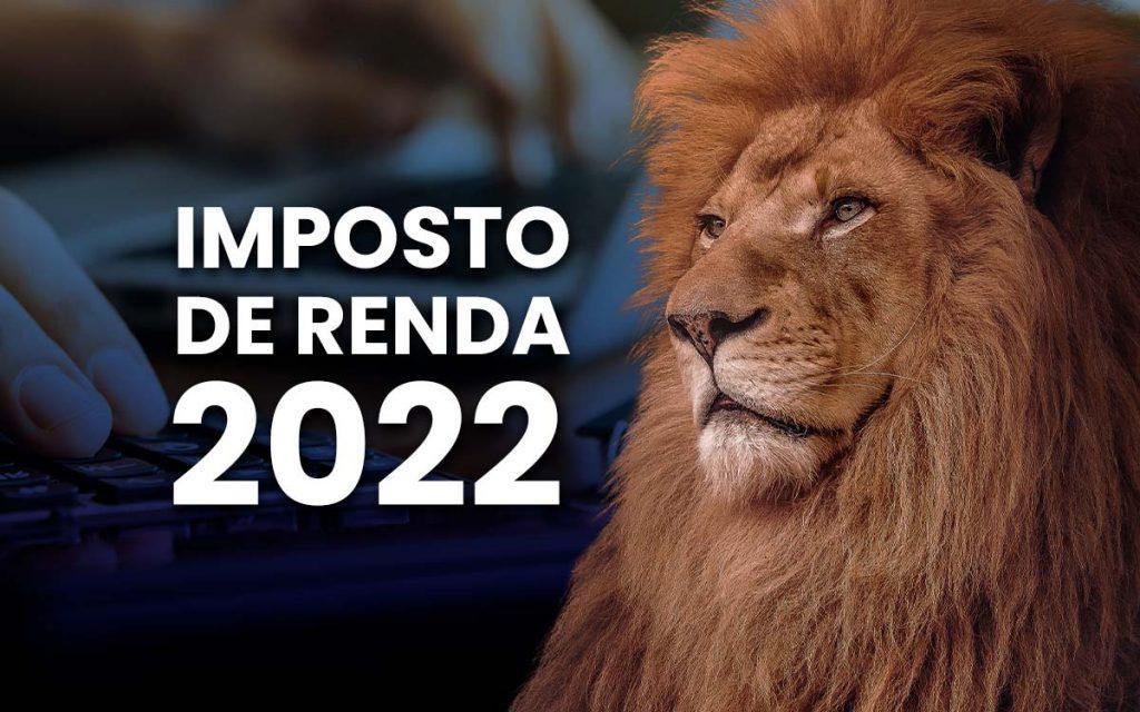 Imposto de Renda 2022: prazo de entrega começa segunda-feira, dia 07