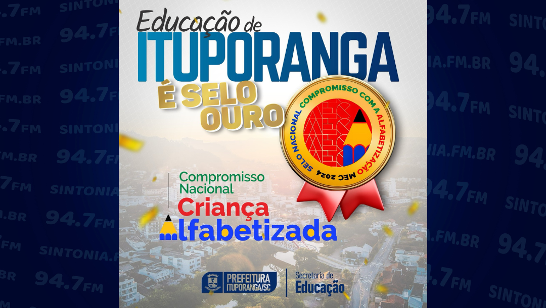 Ituporanga recebe Selo Ouro em reconhecimento à alfabetização