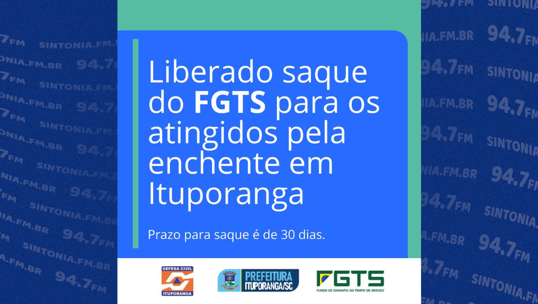 Liberado o saque do FTGS para moradores atingidos pela enchente em Ituporanga