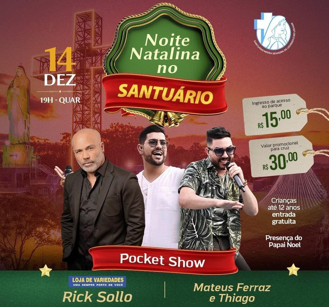 Noite de Natal do Santuário Nossa Senhora de Lourdes e do Louvor será marcada por show nacional hoje (14)