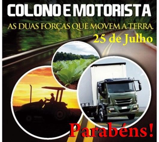 25 de Julho: Hoje é Dia do Colono e Motorista