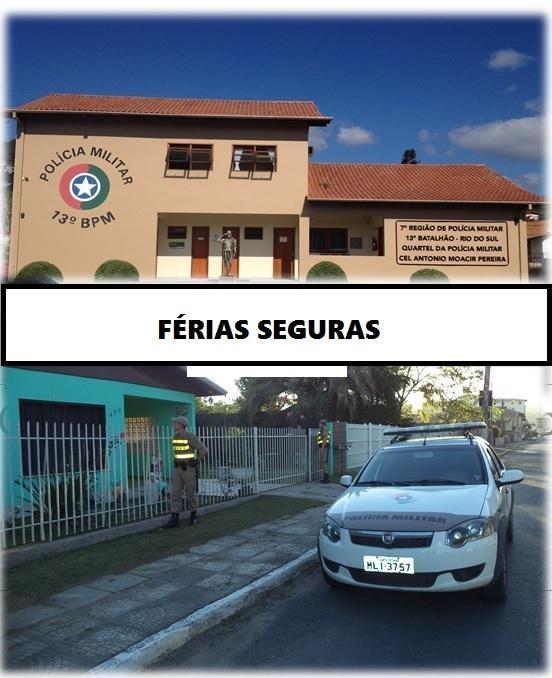 A Polícia Militar deu início na semana passada no Alto Vale à Operação Férias Seguras