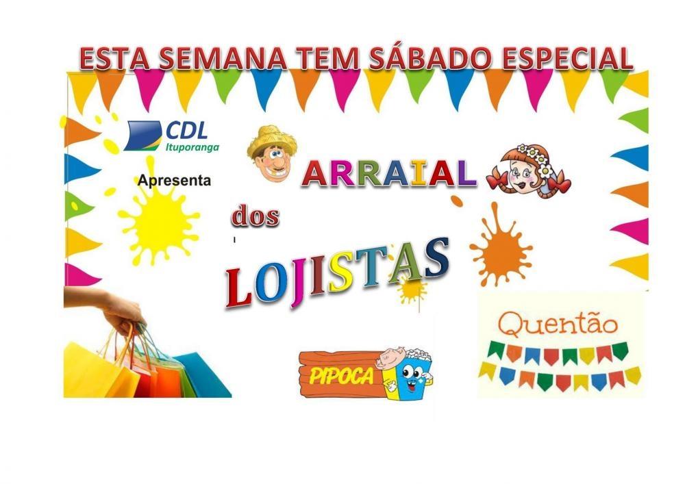 CDL de Ituporanga promove Arraiá dos Lojistas no sábado