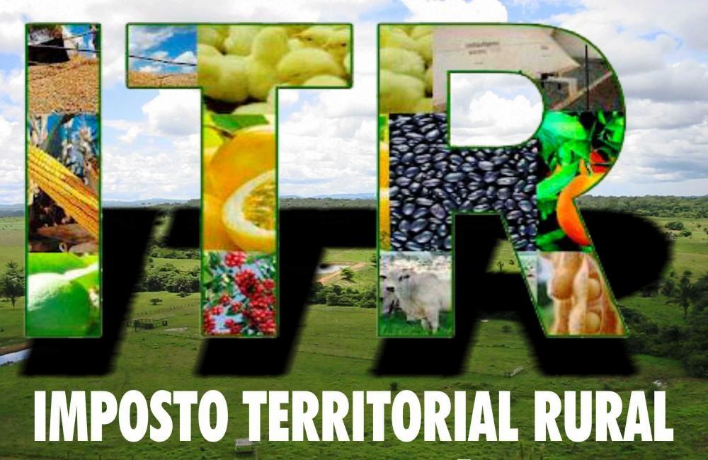 Proprietários de imóveis rurais têm até esta sexta para fazer a declaração do Imposto Territorial Rural – ITR