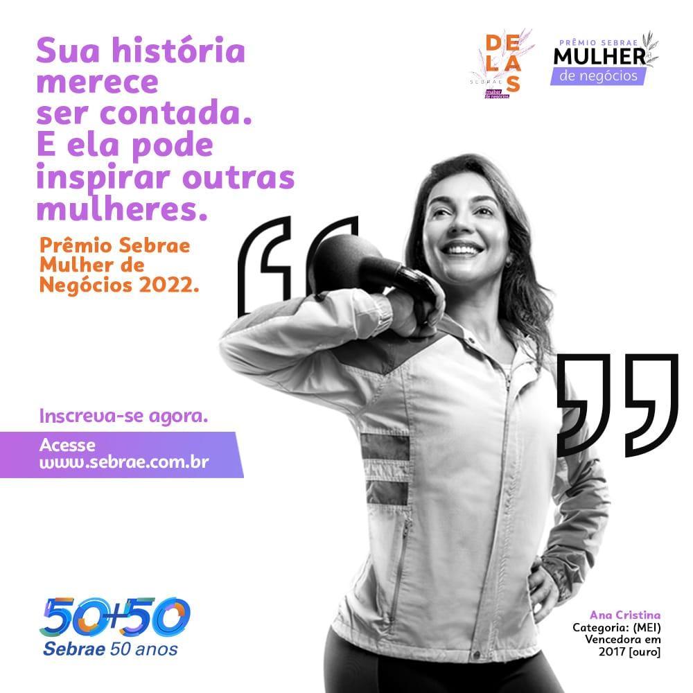Prêmio Sebrae Mulher de Negócios pretende reconhecer histórias inspiradoras de empresas lideradas por mulheres