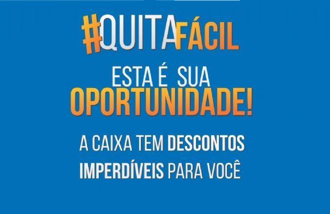 Programa Quita Fácil da Caixa concede descontos de até 90% nas renegociações de dívidas 