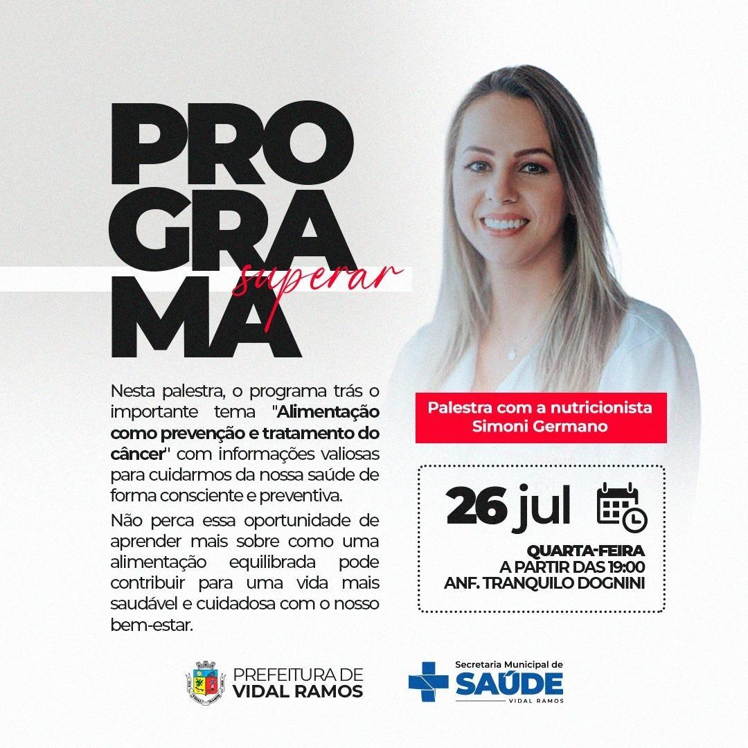 Vidal Ramos terá palestra sobre alimentação saudável na prevenção e tratamento contra o câncer
